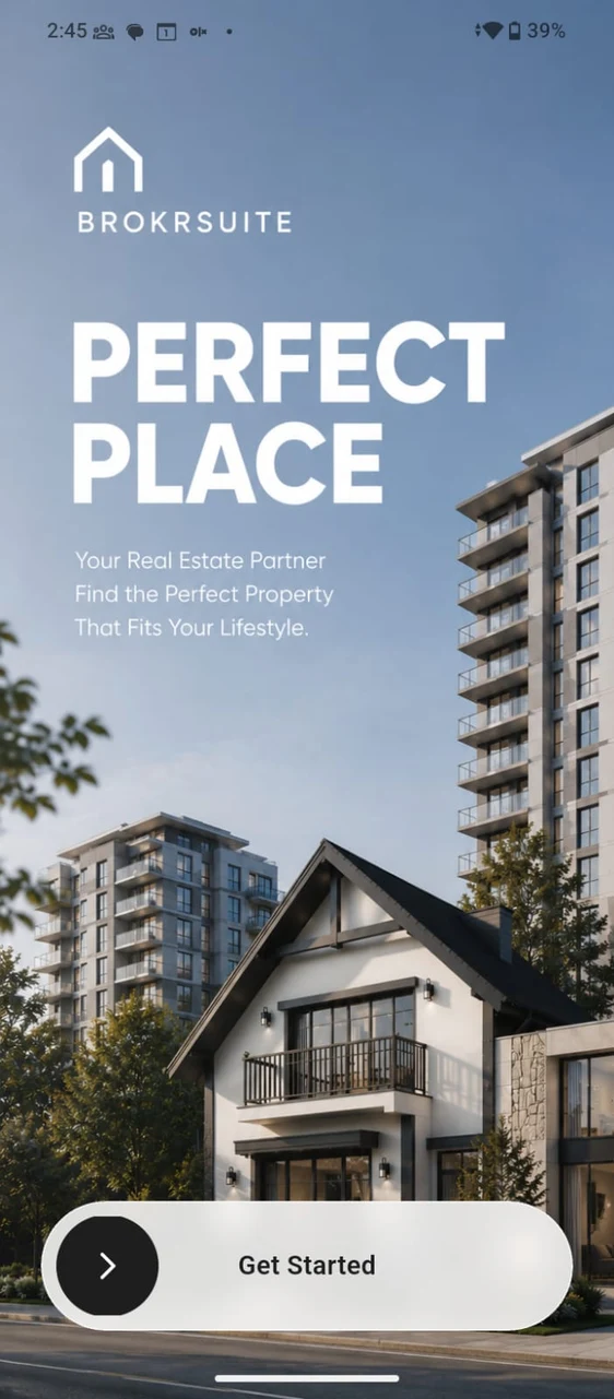 BrokrSuite app onboarding screen — "Perfect Place", with the tagline "Find the Perfect Property That Fits Your Lifestyle" and a Get Started button.